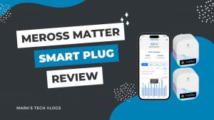 New Video – Meross Matter Smart Wifi Plug Review (MSS315)