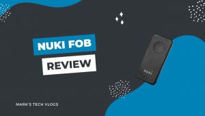 New Video – Nuki Fob Review – Small Bluetooth Accessory for Nuki Smart Locks