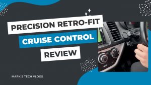 New Video – Precision Cruise Control Review – After Market Cruise Control & Speed Limited