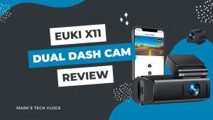 New Video – Euki X11 4k Wifi Dual Dash Cam Review