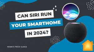 New Video – I switched to Siri from Alexa a year ago – Can Siri run your smart home?
