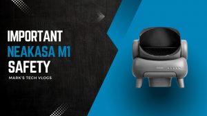 New Video – Important Neakasa M1 Safety Announcement