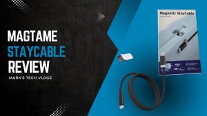 New Video – Magtame Staycable Review – Calm Down, It’s Just a Wire